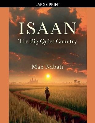 Isaan: The Big Quiet Country - Max Nabati - cover