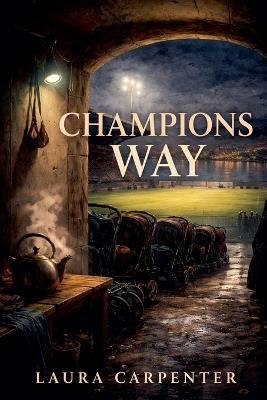 Champions Way - Laura Carpenter - cover