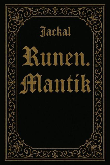 Runen. Mantik. - Jackal - ebook