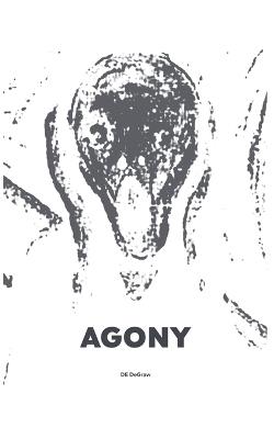Agony - D E Degraw - cover