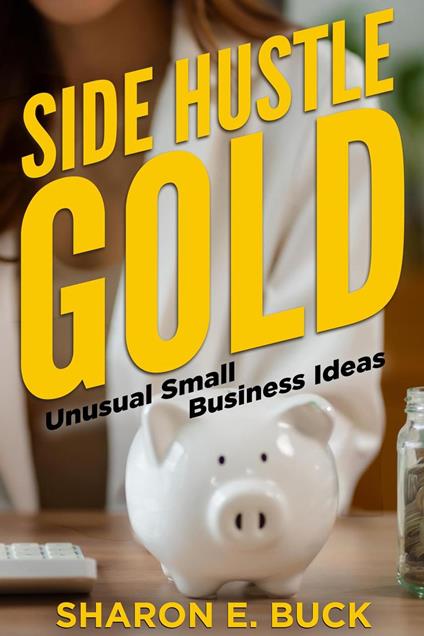 Side Hustle Gold