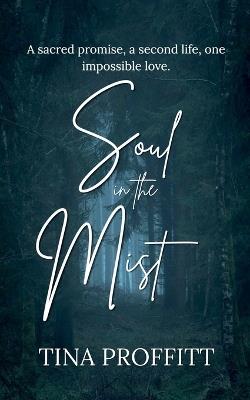 Soul in the Mist - Tina Proffitt - cover