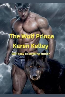 The Wolf Prince - Karen Kelley - cover