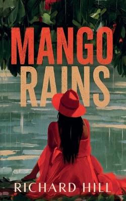 Mango Rains - Richard Hill - cover