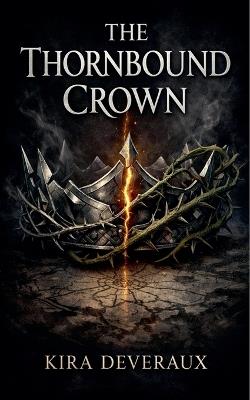 The Thornbound Crown - Kira Deveraux - cover