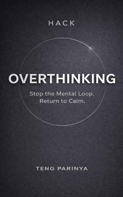 Hack Overthinking