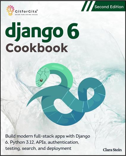 Django 6 Cookbook, Second Edition