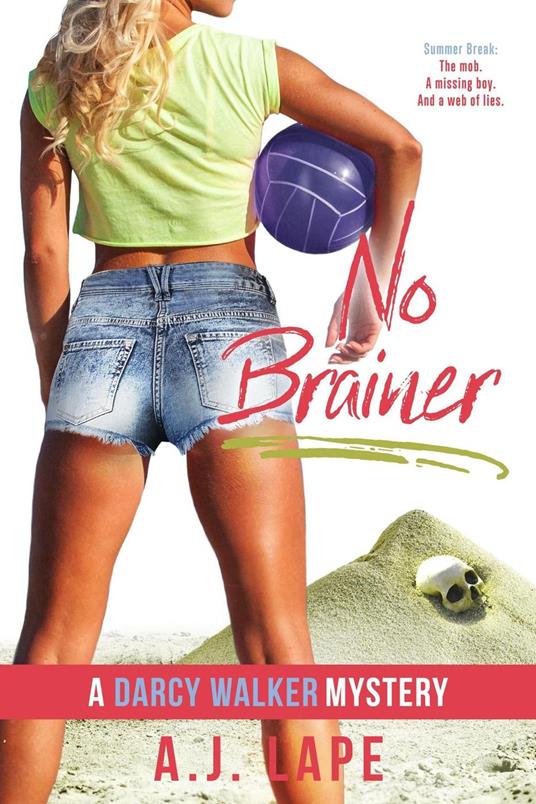 No Brainer - A. J. Lape - ebook