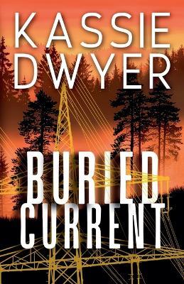 Buried Current - Kassie Dwyer - cover