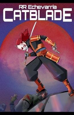 Catblade - Rr Echevarria - cover