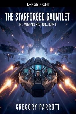 The Starforged Gauntlet - Gregory Parrott - cover