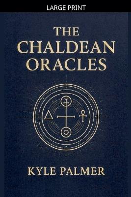 The Chaldean Oracles - Kyle Palmer - cover