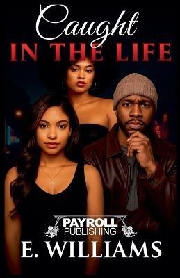 Caught In The Life - E Williams - cover