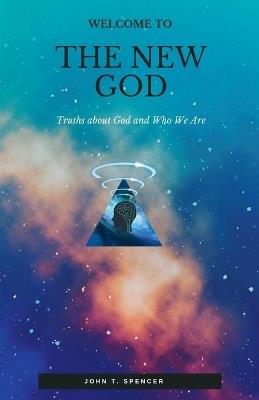 Welcome To The New God - John Spencer - cover