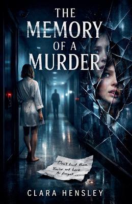 The Memory of a Murder - Clara Hensley - cover