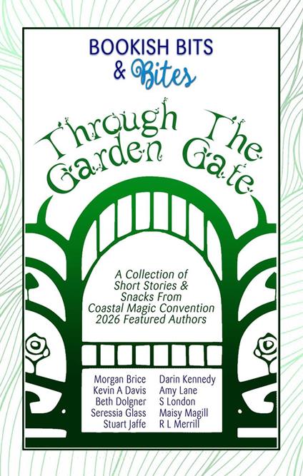 Bookish Bits & Bites: Through the Garden Gate