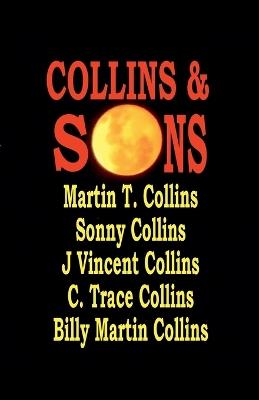 Collins & Sons - Sonny Collins,Martin T Collins,C Trace Collins - cover