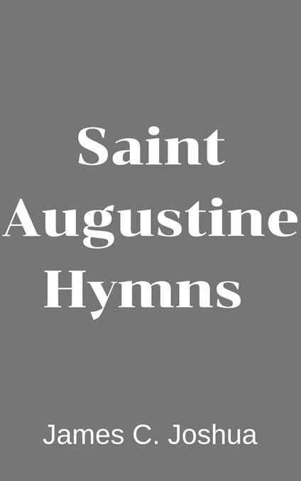 Saint Augustine Hymns
