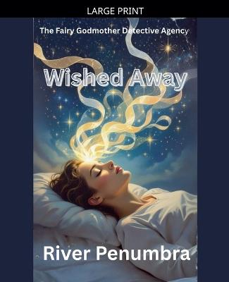 Wished Away - River Penumbra - cover