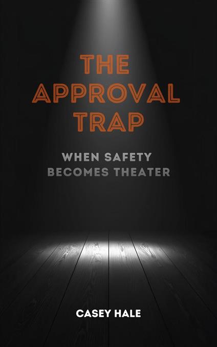 The Approval Trap