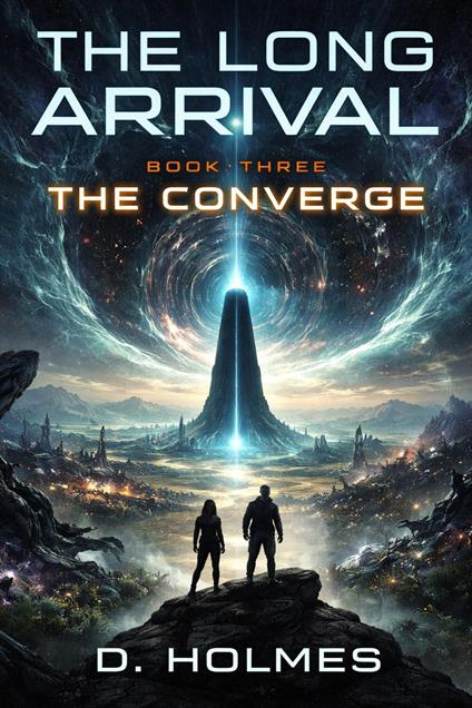 The Long Arrival, Book3 The Converge
