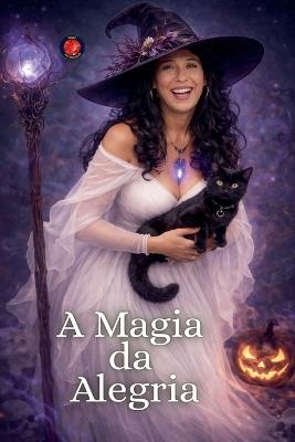 A Magia da Alegria - Alina Rubi - cover