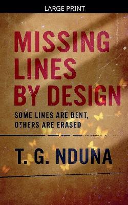 Missing Lines by Design - T G Nduna - cover