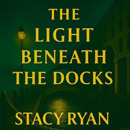 The Light Beneath The Docks