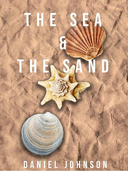 The Sea and the Sand