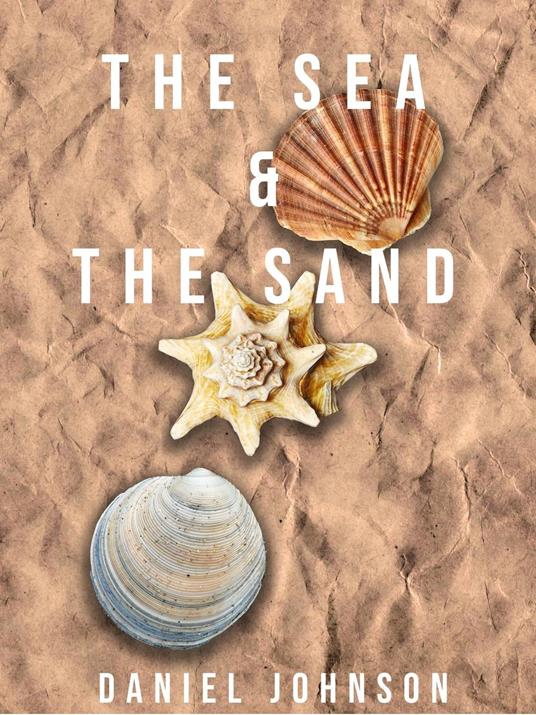 The Sea and the Sand