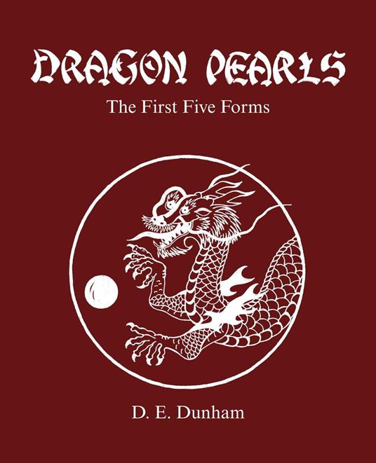 Dragon Pearls: The First Five Forms