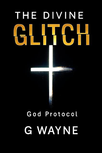 The Divine Glitch