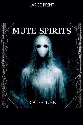Mute Spirits - Kade Lee - cover