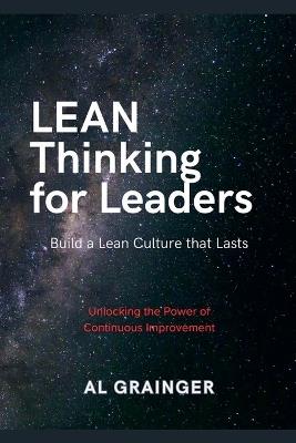 Lean Thinking for Leaders - Al Grainger - cover