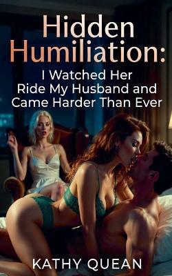 Hidden Humiliation - Kathy Quean - cover