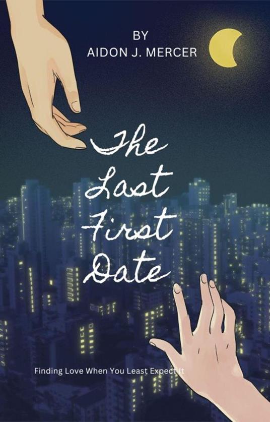 The Last First Date