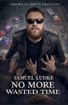 No More Wasted Time - Samuel Ludke - cover