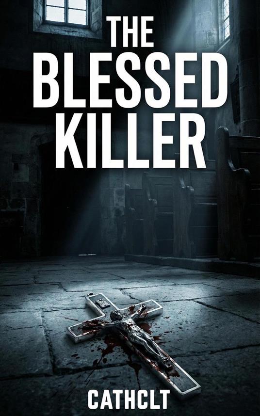 The Blessed Killer