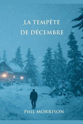 La Tempête de Décembre - Phil Morrison - cover