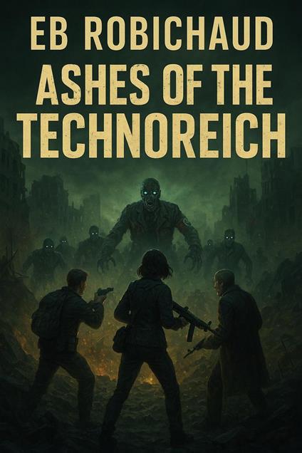 Ashes of the Technoreich