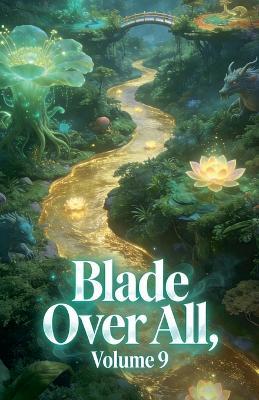 Blade Over All, Volume 9 - Zenithnovels - cover