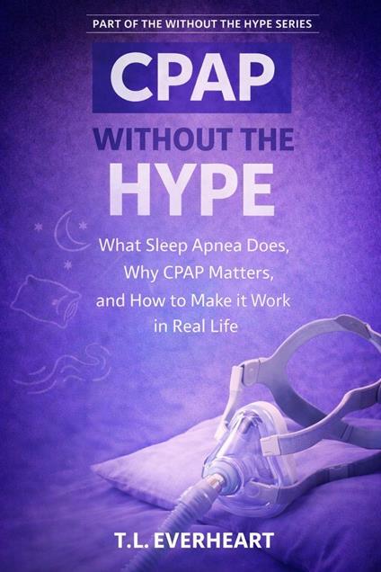 CPAP Without the Hype