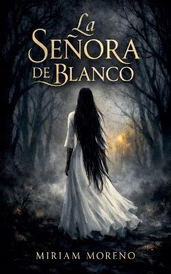 La Señora de Blanco - Miriam Moreno - cover