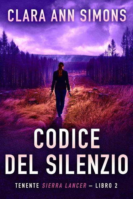 Codice del Silenzio - Clara Ann Simons - ebook
