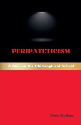 Peripateticism: A Note on the Philosophical School - Pons Malleus - cover