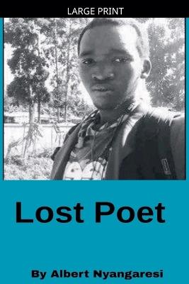 Lost Poet - Albert Nyangaresi - cover
