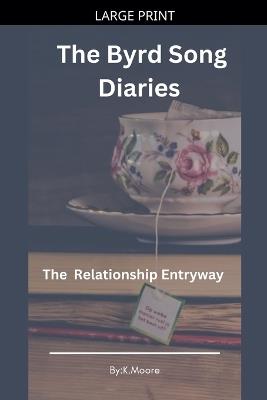 The Byrd Song Diaries: Relationship Entryway - K Moore - cover