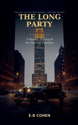The Long Party - E B Cohen - cover