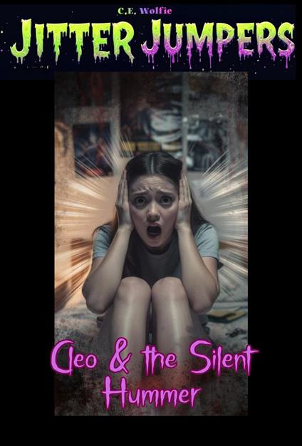 Cleo & the Silent Hummer - C. E. Wolfie - ebook