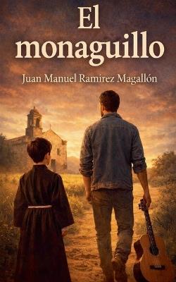 El Monaguillo - Juan Manuel Ramírez Magallón - cover
